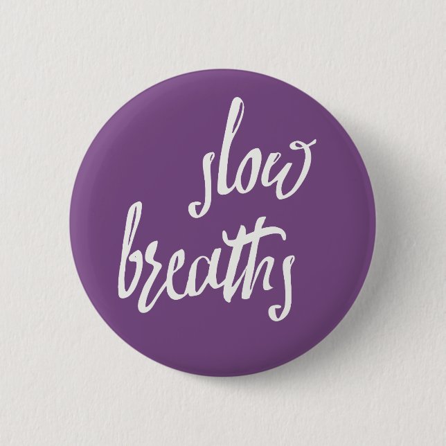 Slow Breaths Mindfulness Expressions Button (Front)