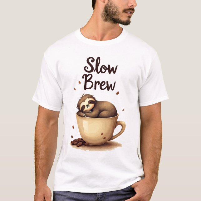 Slow Brew Coffee Sloth T-Shirt (Front)