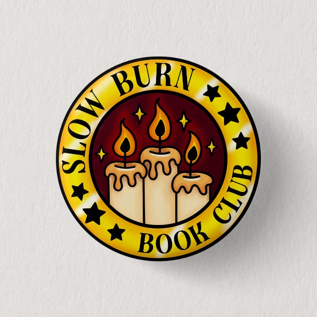 Slow Burn Book Club Badge 1 Inch Round Button (Front)