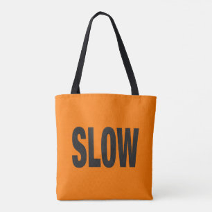 Slow Caution Sign  Tote Bag