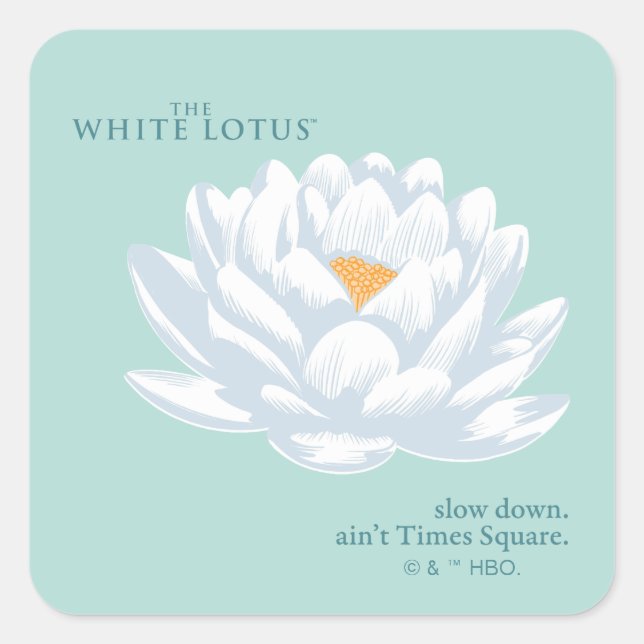 Slow Down, Ain’t Times Square - The White Lotus Sticker (Front)