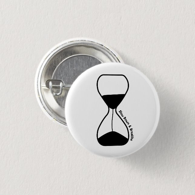 Slow Down and Breathe – Self Care 1 Inch Round Button (Front & Back)