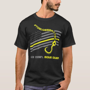 Slow Down Move Over Cool Tow Truck Operator  T-Shirt