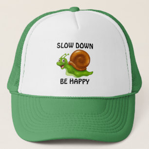 Slow Down Trucker Hat
