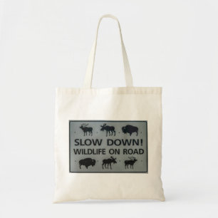 Slow Down! Wildlife on the road Tote Bag