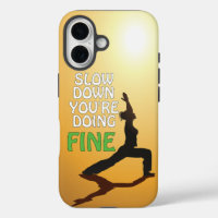 Slow Down You're Doing Fine Motivational Yoga
