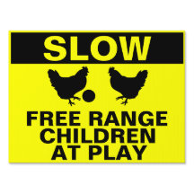 Slow Free Range Children Playing: Warning Sign