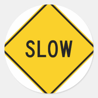 Slow Highway Sign Classic Round Sticker