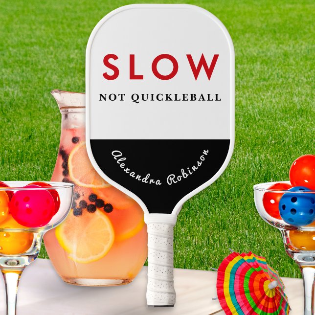 Slow Humour Funny Caption Retro Personalized Pickleball Paddle (A personalized pickleball paddle in red, black and white, with funny 'SLOW Not Quickleball' caption )