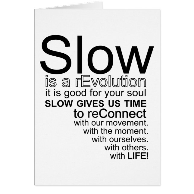 Slow Is a reEvolution Manifesto Card (Front)