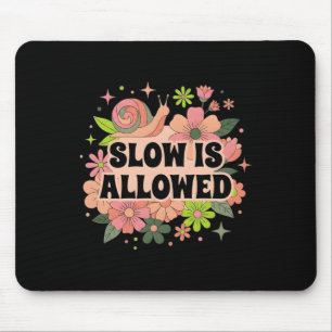 Slow Is Allowed Retro 70s Snail Floral Mental Heal Mouse Pad