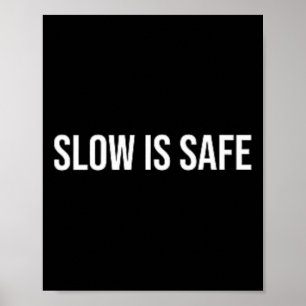 Slow Is Safe, Mental Health Therapy _1 Poster