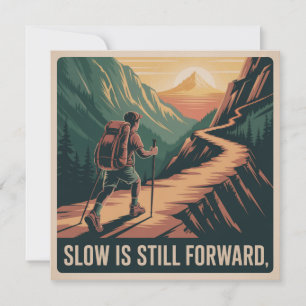 Slow Is Still Forward Card