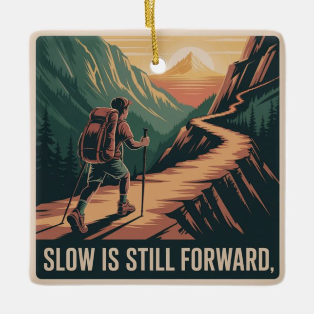 Slow Is Still Forward Ceramic Ornament (Front)
