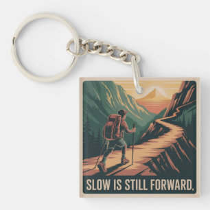 Slow Is Still Forward Keychain