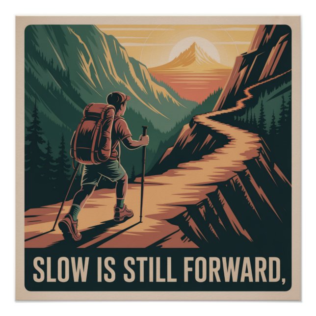Slow Is Still Forward Poster (Front)