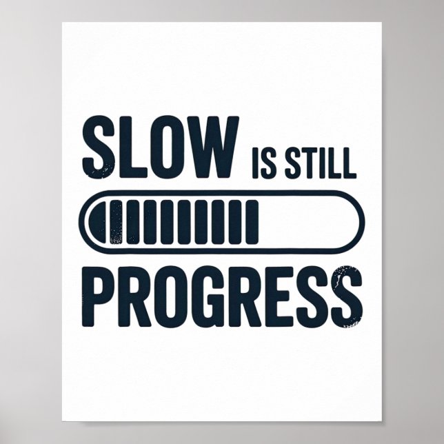 Slow Is Still Progress Snail Yoga Mindfulness Desi Poster (Front)