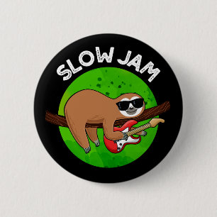 Slow Jam Funny Music Animal Pun  2 Inch Round Button
