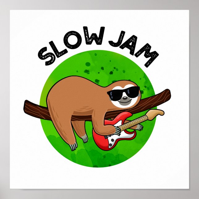 Slow Jam Funny Music Animal Pun  Poster (Front)