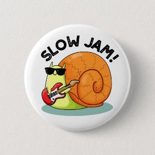 Slow Jam Funny Music Snail Pun 2 Inch Round Button