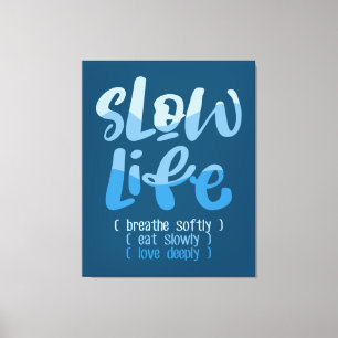 Slow Life 2 Canvas Print