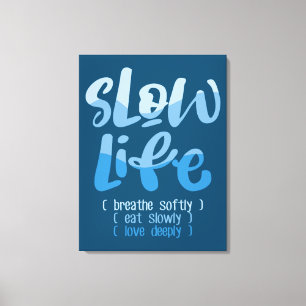 Slow Life 2 Canvas Print