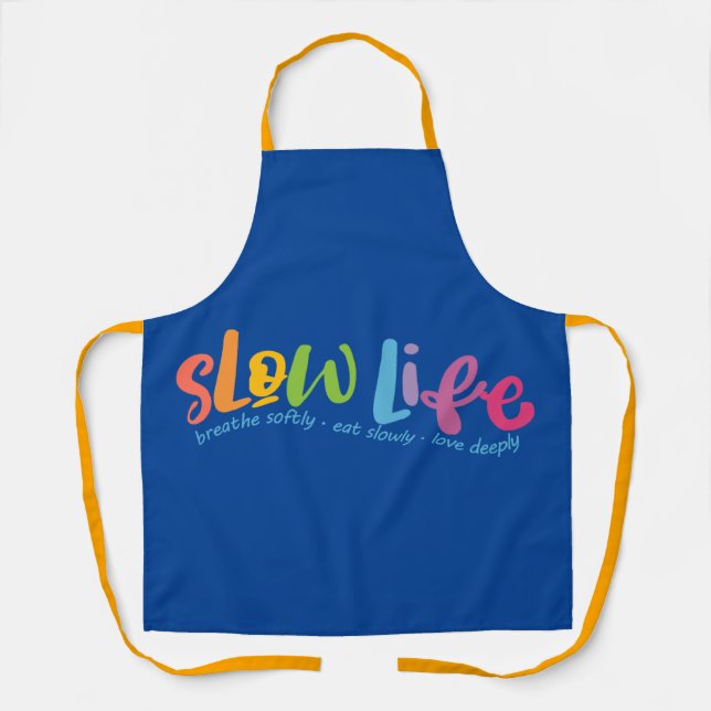 Slow Life Apron (Front)