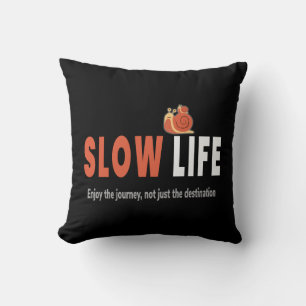 Slow Life. Simplicity. Mindfulness. Well-being. Throw Pillow