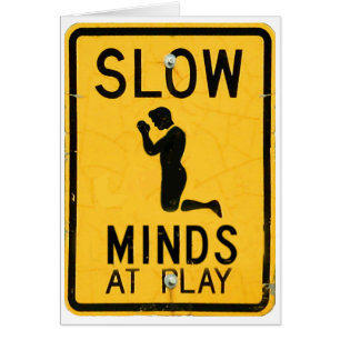 Slow Minds at Play - Carte de religion amusante