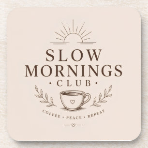Slow Mornings Club Cozy Aesthetic Coffee Design Coaster