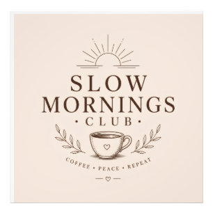 Slow Mornings Club Cozy Aesthetic Coffee Design Photo Print