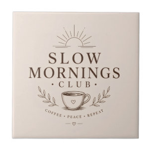 Slow Mornings Club Cozy Aesthetic Coffee Design Tile