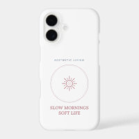 Slow Mornings Soft Life Aesthetic Phone Case