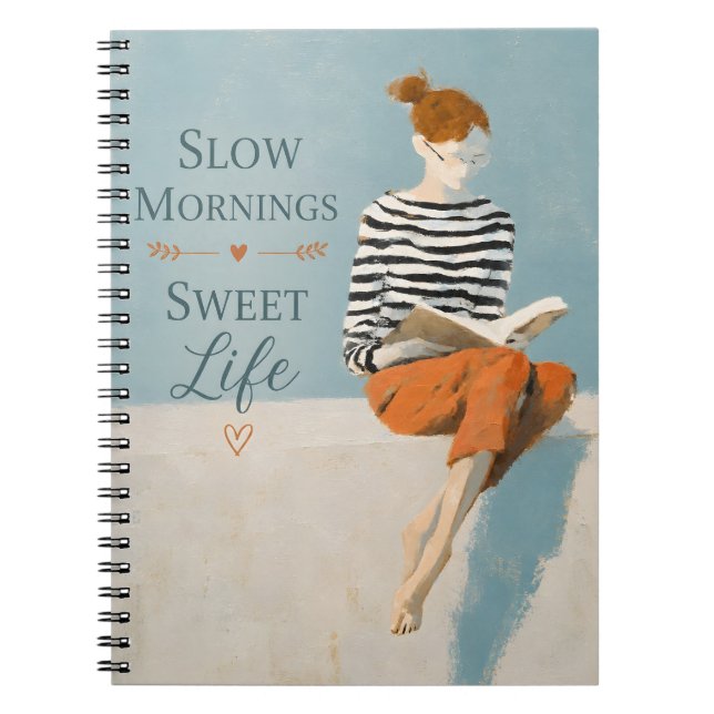 Slow Mornings Sweet Life Notebook (Front)