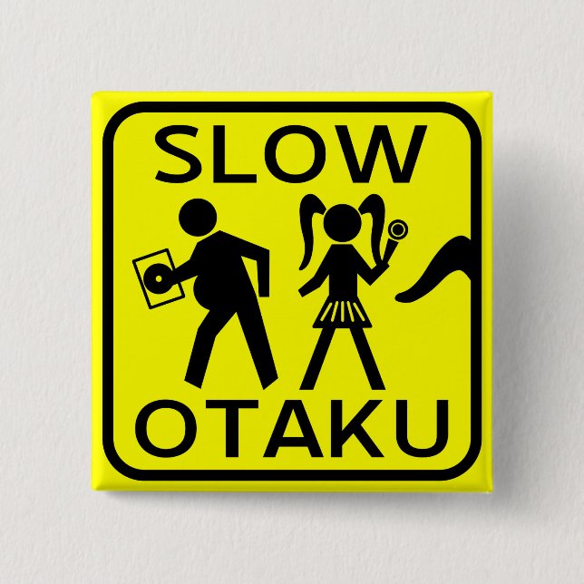 Slow Otaku 2 Inch Square Button (Front)