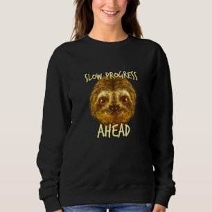 Slow Progress Ahead Lazy Sloth Inactive Sloth Hiki Sweatshirt