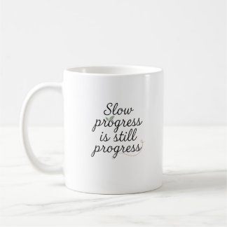 Slow Progress Is Still Progress – Calm Minimal Coffee Mug