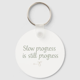 Slow Progress Is Still Progress – Calm Minimal Keychain