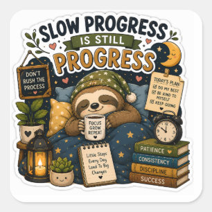 Slow Progress Is Still Progress – Cozy Sloth Square Sticker