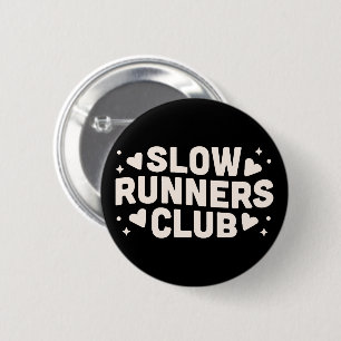 Slow runner club 2 inch round button
