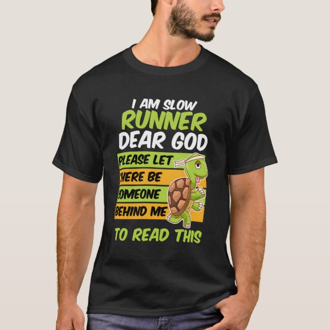 Slow Runner Marathon Half Marathon Runner Jogger T-Shirt (Front)