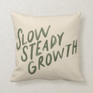Slow Steady Growth Throw Pillow