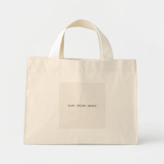 Slow, Steady, Simple tote, minimalist Quote Mini Tote Bag