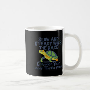 Slow Steady Wins The Race Inner Turtle Pace Funny  Coffee Mug