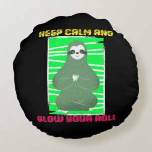 Slow Your Roll Funny Sloth Yoga Posing Round Pillow