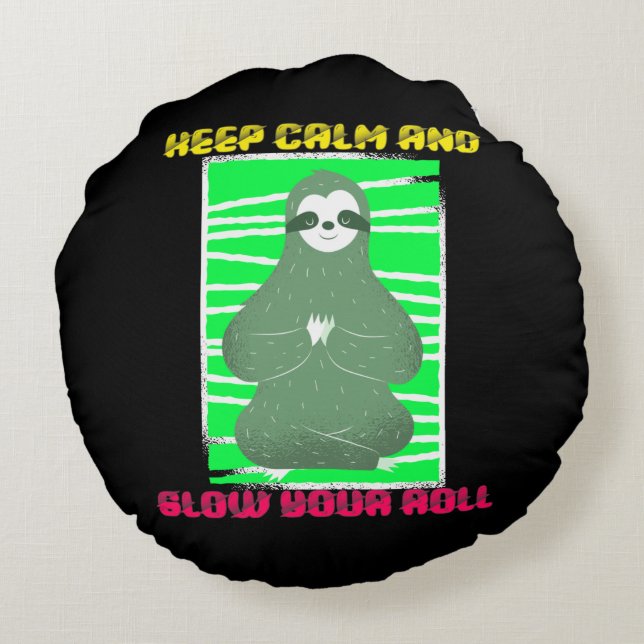 Slow Your Roll Funny Sloth Yoga Posing Round Pillow (Back)