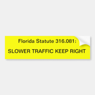 Slower traffic keep right bumper sticker