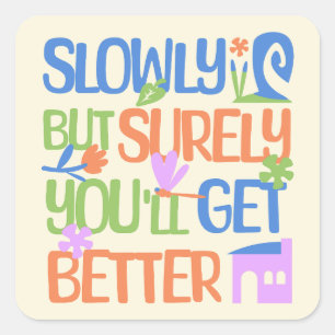 Slowly but surely you'll get better square sticker