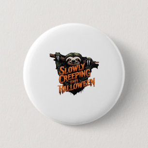 Slowly Creeping This Halloween - Creepy Sloth Clas 2 Inch Round Button