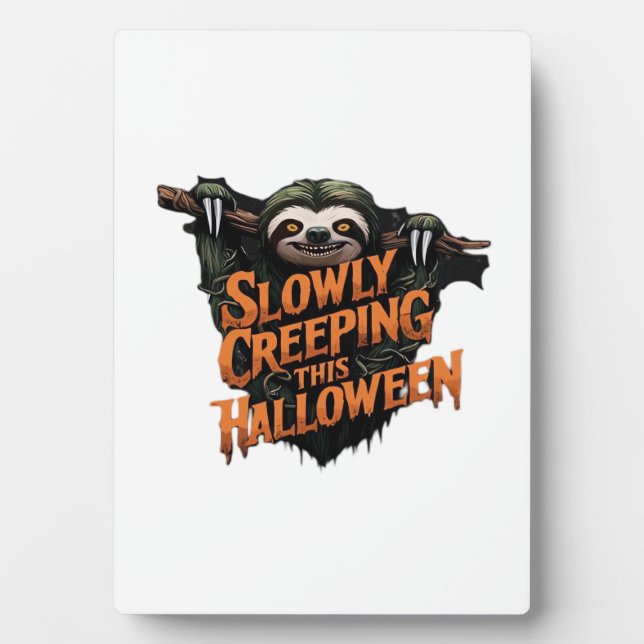 Slowly Creeping This Halloween - Creepy Sloth Clas Plaque (Front)